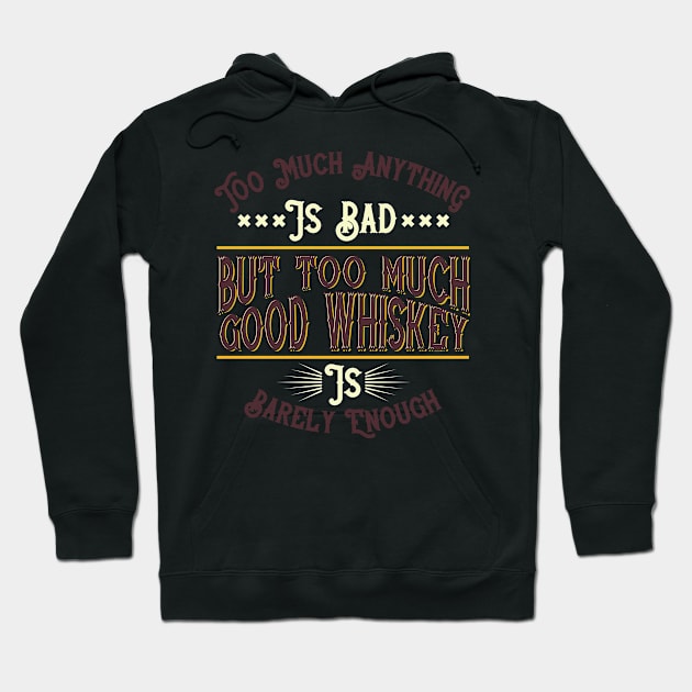 Good Whiskey Hoodie by BrillianD